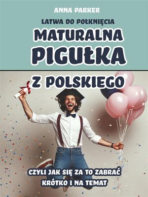 cover image of Maturalna pigułka z polskiego